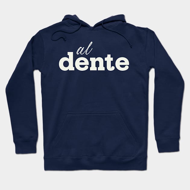 Al dente Hoodie by SpilloDesign